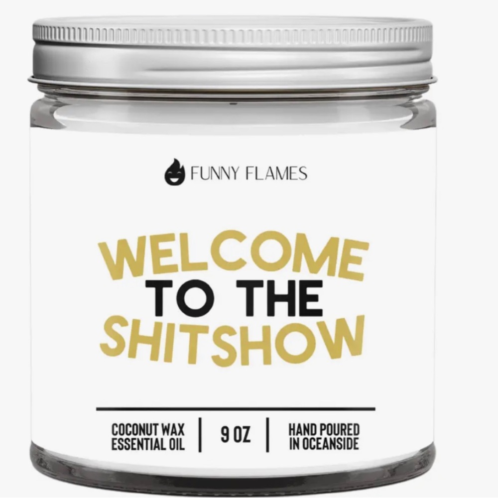 Funny Flames Welcome To The Shitshow Humorous Quality Scented Candle Gift Idea - Picture 2 of 4